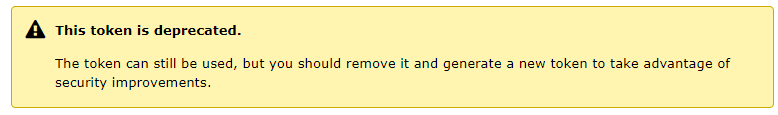 I like it, but I'm also thinking that we should be consistent with the way we present both deprecation and expiration notices.
This has the advantage of being very visible, but has the same rough height as a token entry. Almost makes it look like it's replaced a token.
Maybe we should just make this a red inline like the expired notice, under the hash.